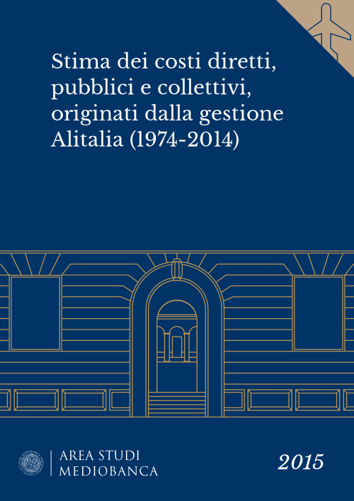 Immagine copertina - Stima dei costi diretti, pubblici e collettivi, originati dalla gestione Alitalia (1974-2014) 