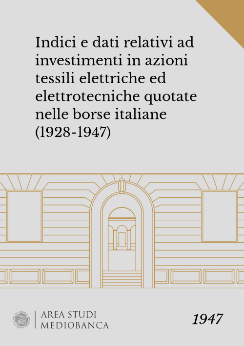 Immagine copertina - Indici e dati relativi ad investimenti in azioni tessili elettriche ed elettrotecniche quotate nelle borse italiane (1928-1947)