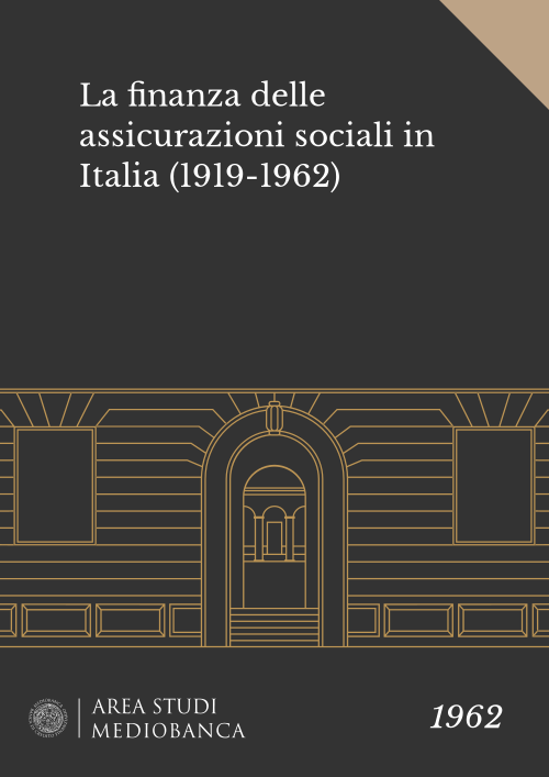 Immagine copertina - La finanza delle assicurazioni sociali in Italia (1919-1962) 